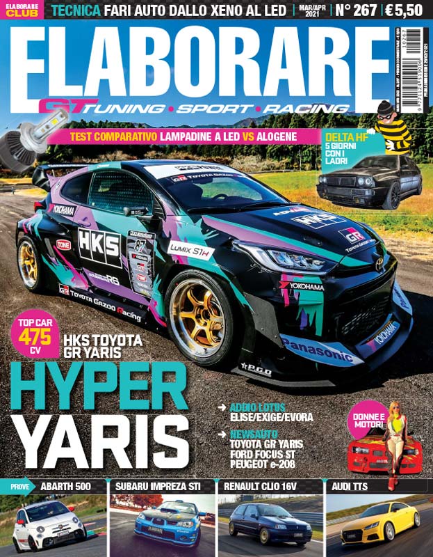 Cover Elaborare n. 267 Marzo-Aprile 2021 con auto preparate: Toyota Yaris GR, Abarth 500, Subaru Impreza STI, Renault Clio 16V turbo e Audi TTS 