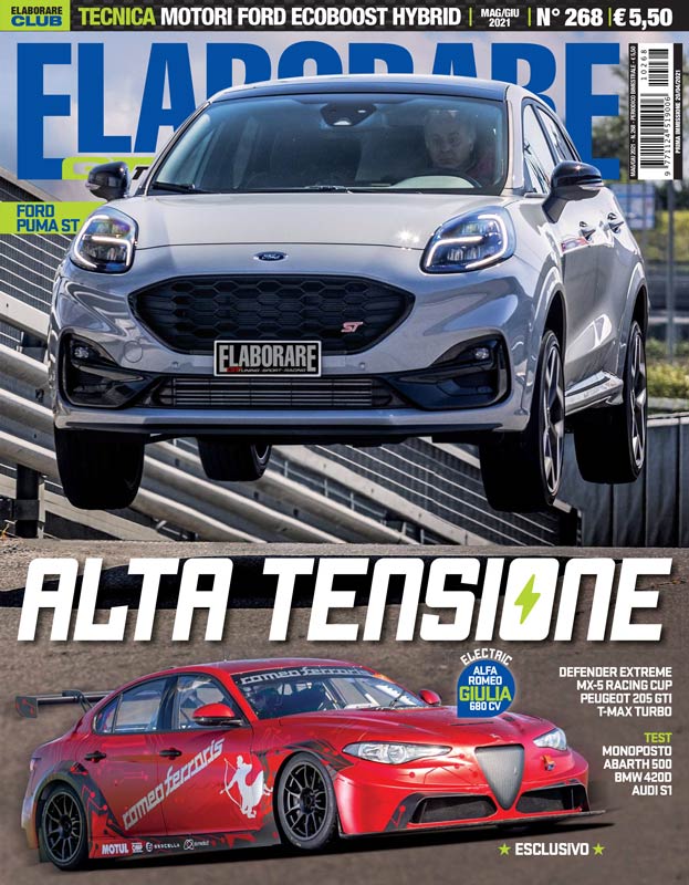 Cover Elaborare n. 268 Maggio-Giugno 2021 con le preparazioni e i test di: Ferrari Mansory Stallone GTS, Alfa Romeo Giulia ETCR, Abarth 500, MX-5 Cup Series, Audi S1, BMW 420d, Formula Predator’s PC015H, Land Rover Defender 90 TD5, Yamaha T-MAX Turbo, Speciale 205 GTI 