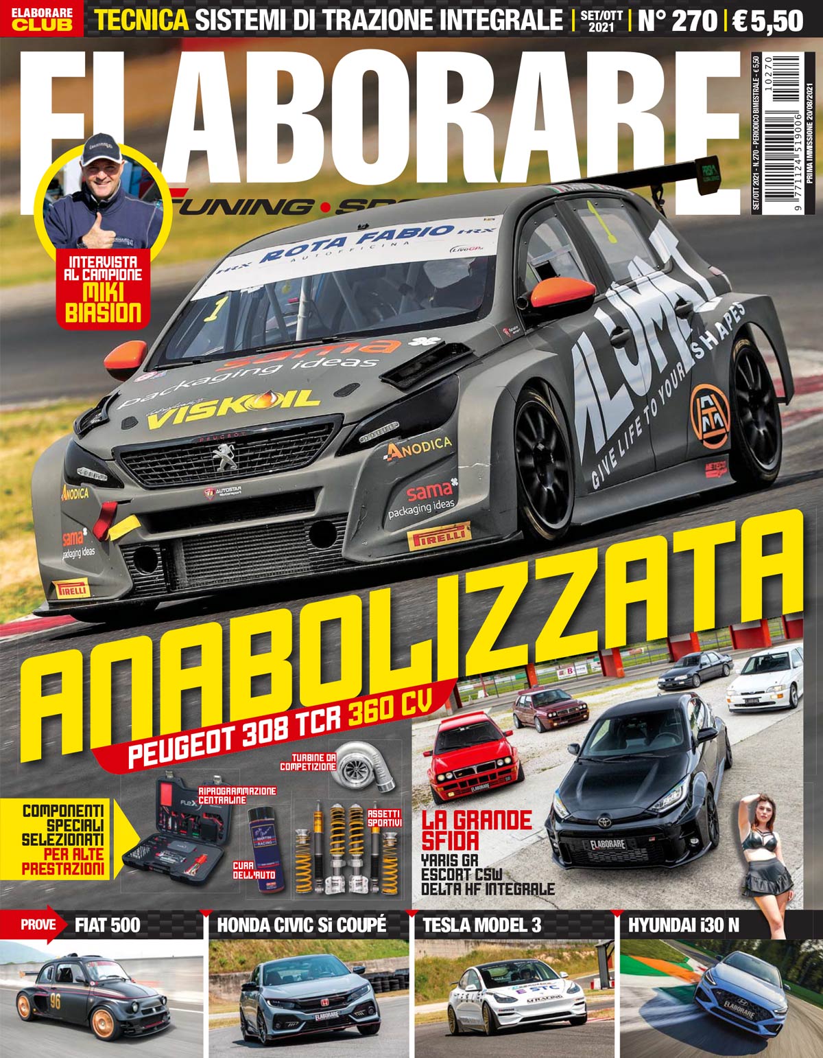 Cover Elaborare n. 270 Settembre-Ottobre 2021 con le preparazioni e i test di: Totem GT Electric 590 CV, Peugeot 308 TCR Peugeot Sport 360 CV, Toyota GR Yaris vs Lancia Delta Integrale vs Ford Escort CSW, Fiat 500 Proto 175 CV, Honda Civic Si Coupé 215 CV, Tesla Model 3 E-STC 480 CV, Suzuki SJ Proto V8, BSV GP Honda G Dash, Hyundai N-Driving Experience, Citroën C3 Aircross, Peugeot 5008